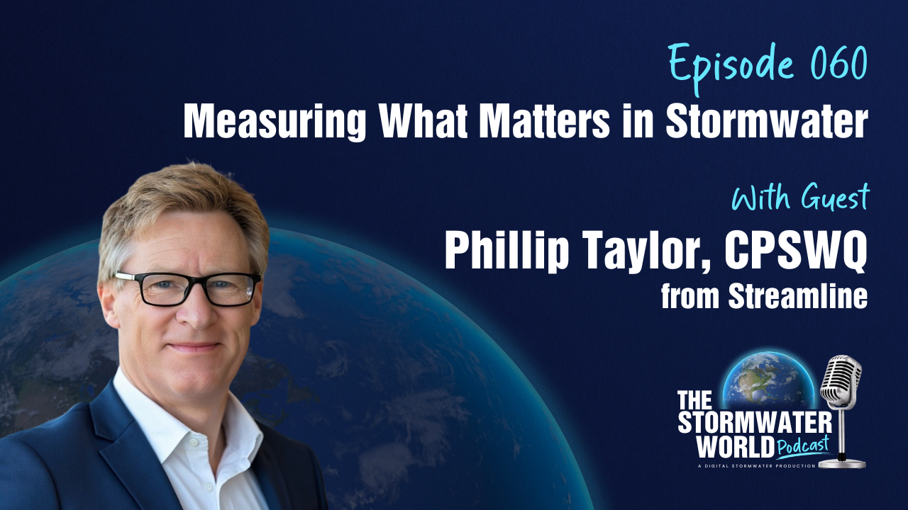 Measuring What Matters in Stormwater with Phillip Taylor, CPSWQ ...