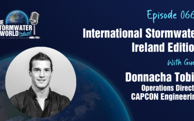 Stormwater World Episode 066: International Stormwater – Ireland Edition with Donnacha Tobin from CapCon Engineering 