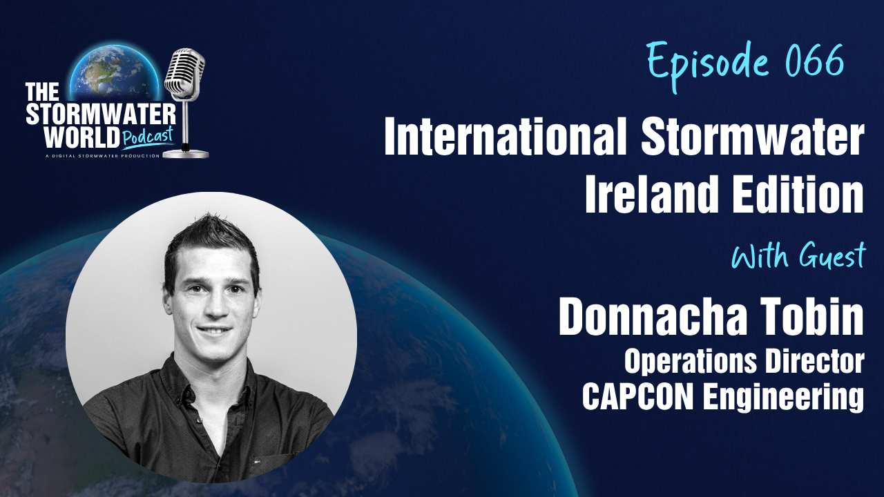 Stormwater World Episode 066: International Stormwater - Ireland ...